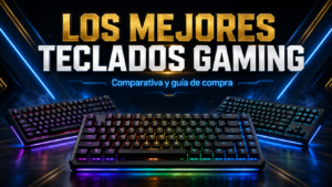 Los mejores teclados gaming: comparativa y guía de compra