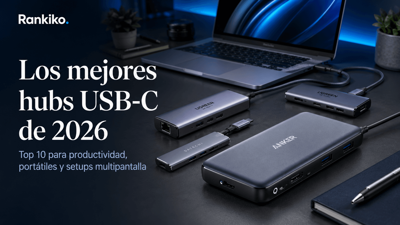 Los mejores hubs USB-C de 2026