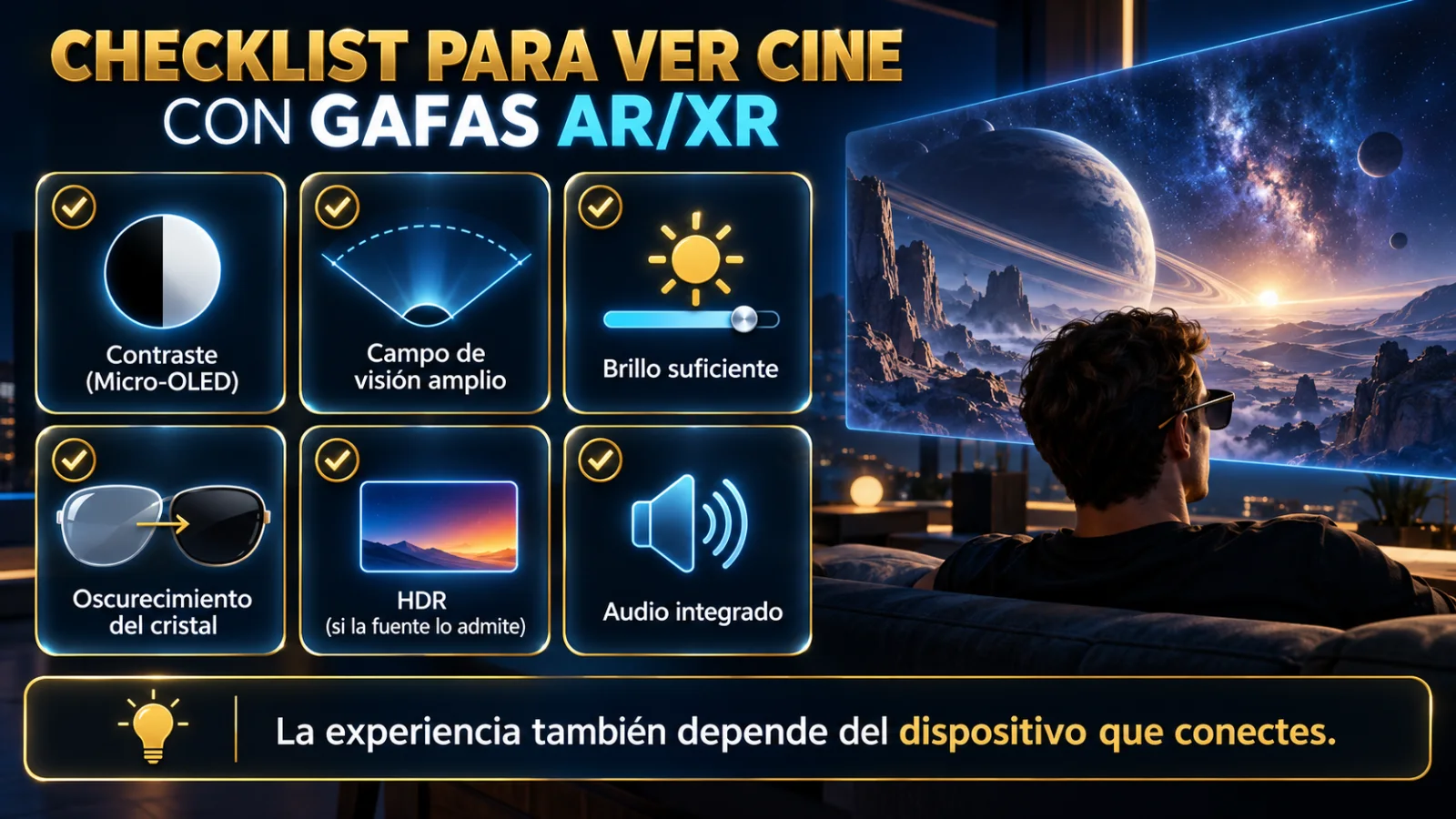 Checklist para elegir gafas AR/XR para cine: contraste Micro-OLED, campo de visión, brillo, oscurecimiento del cristal, HDR y audio integrado